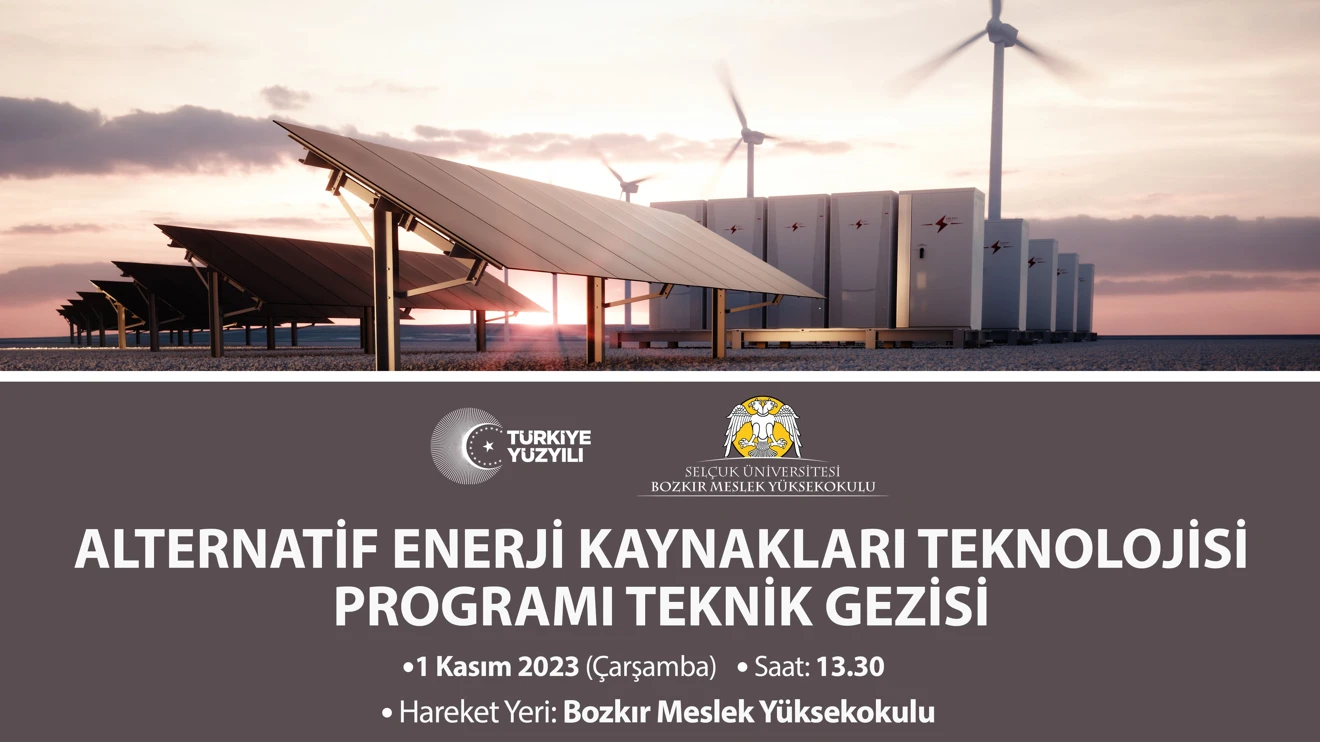 Alternatif Enerji Kaynakları Teknoloji Programı Taknik Gezisi